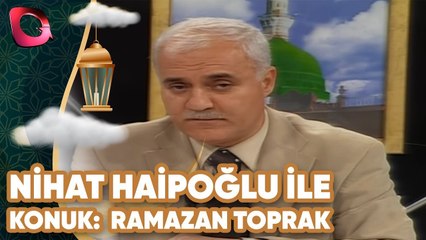 Nihat Hatipoğlu İle Seher Vakti 20 | Konuk: Ramazan Toprak | Flash Tv