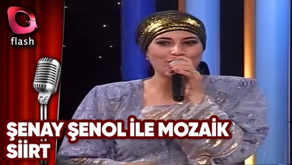 Şenay Şenol ile Mozaik | Siirt | Flash Tv