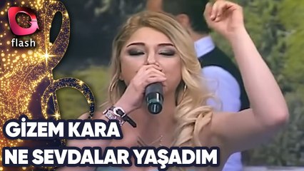 Gizem Kara | Ne Sevdalar Yaşadım | Flash Tv
