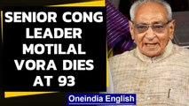 Senior Congress leader Motilal Vohra dies at 93 post Covid-19 complications, tributes pour in