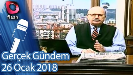 Gerçek Gündem - 26 Ocak 2018
