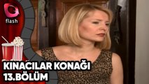 Kınacılar Konağı 13.Bölüm - Flash Tv Dizi