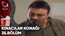 Kınacılar Konağı 35. Bölüm - Flash Tv Dizi