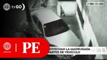 Delincuentes aprovechan la madrugada para robar autopartes de vehículos | Primera Edición