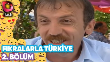 Fıkralarla Türkiye 2. Bölüm - Flash Tv