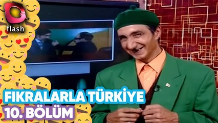 Fıkralarla Türkiye 10.Bölüm- Flash Tv