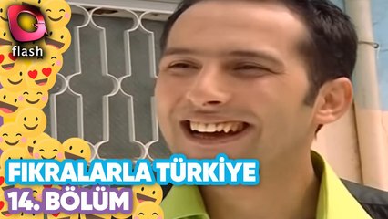 Fıkralarla Türkiye 14.Bölüm - Flash Tv