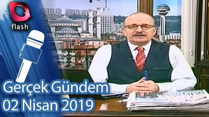 Gerçek Gündem - 05 Nisan 2019