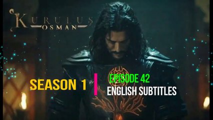Kurulus Osman Season 1 Episode 42 English|Wow Entertainment