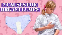 7 Things That Can Cause a Lump In Your Breasts