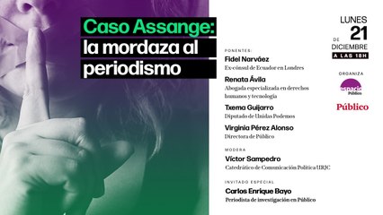 DEBATE | Caso Assange: la mordaza al periodismo