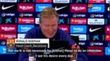 Messi's desire to succeed at Barcelona never in doubt - Koeman