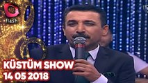 Latif Doğan'la Küstüm Show - Flash Tv - 14 05 2018