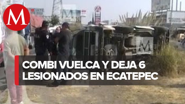 Volcadura de transporte público deja 6 lesionados en Ecatepec