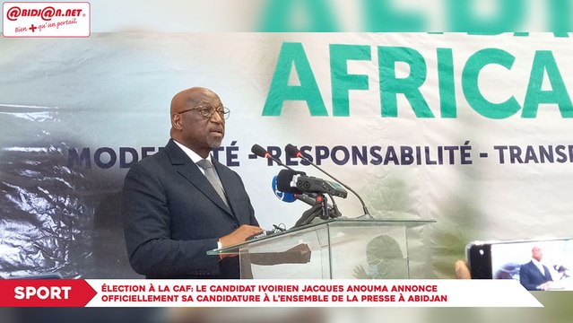 Élection à la CAF- le candidat ivoirien Jacques Anouma annonce officiellement sa candidature à l’ensemble de la presse à Abidjan