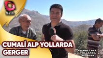 Cumali Alp Yollarda | Gerger-2