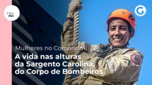 Bombeiras no Comando - Base forte dos filhos, a  Sargento Carolina Antunes é passa o saber do salvamento em  altura