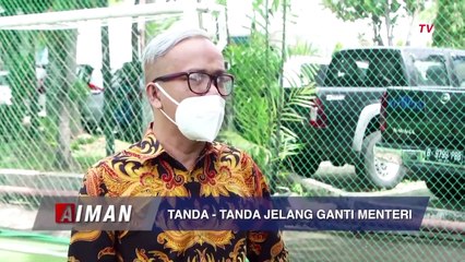 Apakah Pergantian Menteri Berkaitan Dengan Menteri Yang Terkena Korupsi? - AIMAN (BAG 2)