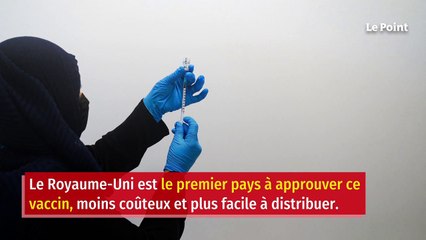 Covid-19 : le vaccin AstraZeneca-Oxford approuvé au Royaume-Uni