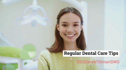 Regular Dental Care Tips