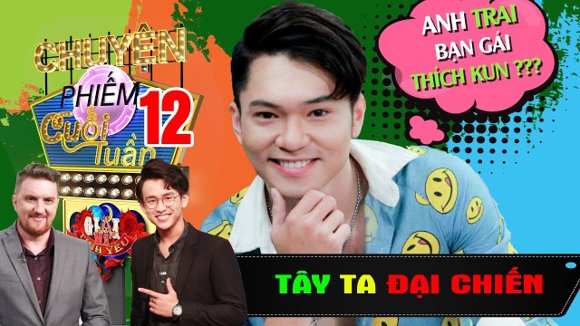 TÂY TA ĐẠI CHIẾN #GMTY #12 |Đi TẮM gặp bố người yêu - Bảo Kun bỏ chạy khi anh của bạn gái thích mình