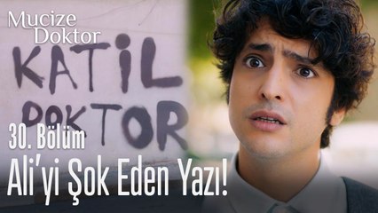 Ali'yi şok eden yazı! - Mucize Doktor 30. Bölüm