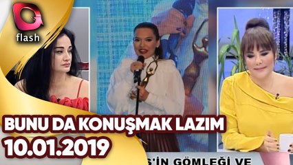 Bunu da Konuşmak Lazım | 10 01 2019