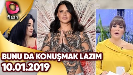 Bunu da Konusmak Lazım | 10 01 2019