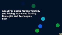 About For Books  Option Volatility and Pricing: Advanced Trading Strategies and Techniques  Best