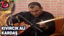 Kıvırcık Ali | Hele Kardaş | Flash Tv | 23 Mayıs 2001