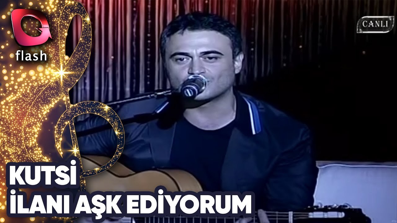 Kutsi | İlanı Aşk Ediyorum | Flash Tv | 04 Mayıs 2011