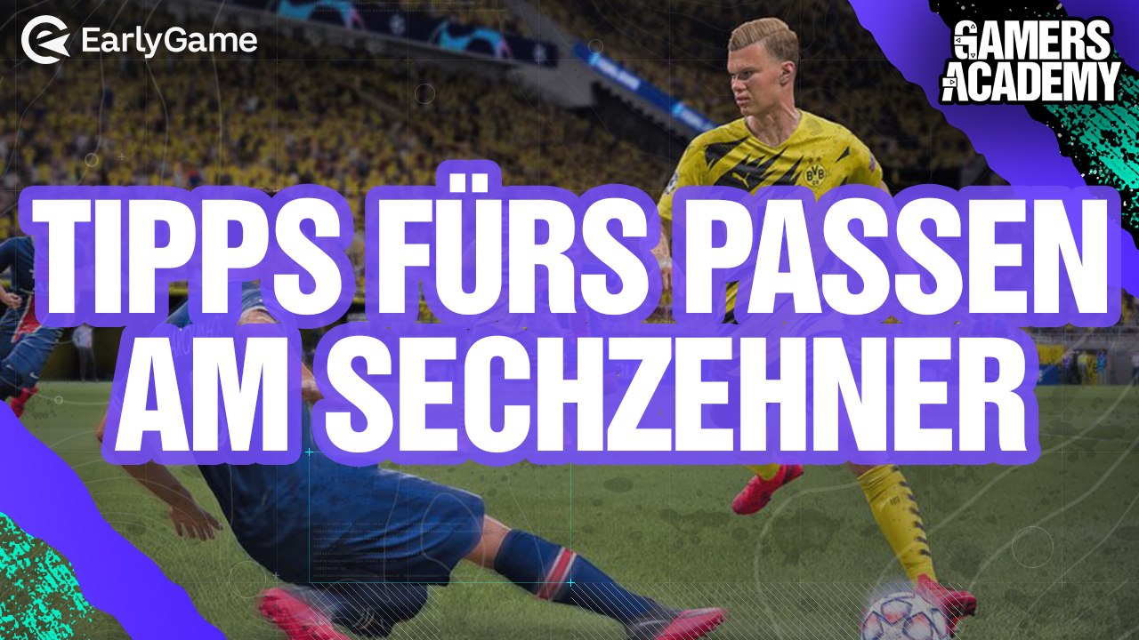 FIFA 21: Tipps fürs Passen am Sechzehner