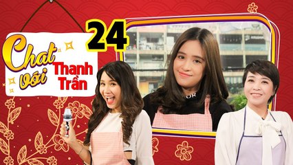 CHAT VỚI THANH TRẦN #24 FULL | Mẹ bỉm sữa Hồng Anh cảm động vì chồng giấu vết rạn xấu xí của vợ 