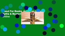 About For Books  American Indian Myths & Mysteries  For Online