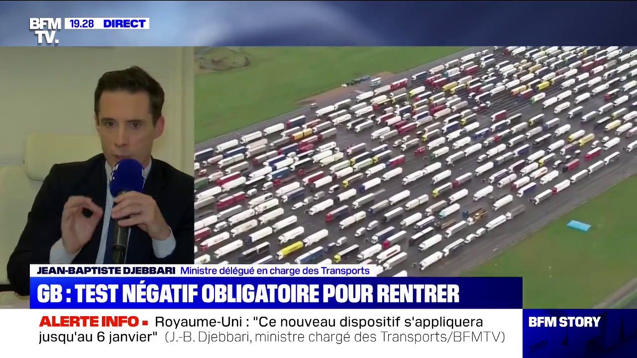 Suspension des échanges avec le Royaume-Uni: pour Jean-Baptiste Djebbari, 'l'objectif est de faire repartir le transport de marchandises de manière à ne pas créer de rupture dans les chaînes de logistique"
