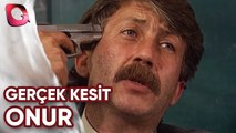 GERÇEK KESİT - ONUR