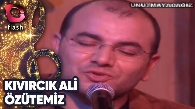 Kıvırcık Ali | Özütemiz | Flash Tv | Part 1