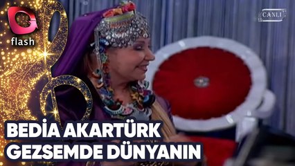 BEDİA AKARTÜRK - GEZSEMDE DÜNYANIN - FLASH TV - 01 TEMMUZ 2010