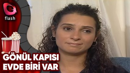 Gönül Kapısı - Evde Biri Var