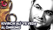 KIVIRCIK ALİ - AL ÖMRÜMÜ - VEDA 2011