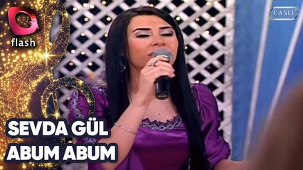 SEVDA GÜL - ABUM ABUM | Canlı Performans - 28.03.2012