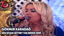 GÖKNUR KARADAĞ - SEN SİVAS'I SEYRET YAR BENDE SENİ | Canlı Performans - 18.04.2012