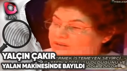 YALAN MAKİNESİNE BAĞLANINCA BAYILAN KADIN | Yalçın Çakır