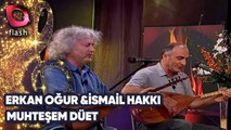 ERKAN OĞUR & İSMAİL HAKKI DEMİRCİOĞLU -  MUHTEŞEM DÜET | Canlı performans - 16.04.2003