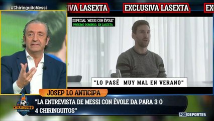 Pedrerol se prepara para una serie de la entrevista de Messi: El Chiringuito