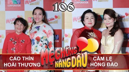 MẸ CHỒNG - NÀNG DÂU #106 UNCUT| Vừa gặp con dâu là KẾT liền - 75 ngày hốt về mẹ chồng cưng như trứng