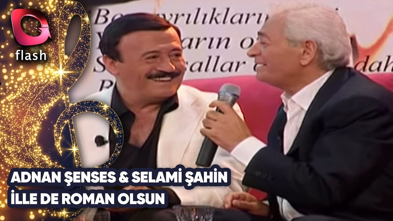 ADNAN ŞENSES ve SELAMİ ŞAHİN - İLLE DE ROMAN OLSUN | Canlı Performans  - 26.05.2004