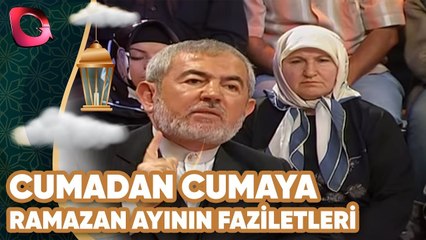 Cumadan Cumaya | Ramazan Ayının Faziletleri | 15.10.2004 | Flash Tv