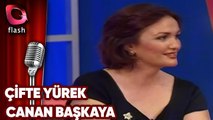 ÇİFTE YÜREK | KONUK: CANAN BAŞKAYA & FATİH MÜHÜRDAR | 12.06.2003