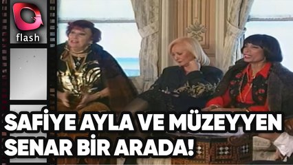 SAFİYE AYLA VE MÜZEYYEN SENAR İLK KEZ BİR ARADA! | Flash TV Nostalji 1993